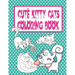 Cute Kitty Cats Coloring Book: Cats and Kittens Coloring Book for Girls