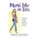 Mamá feliz en casa: Cómo verte y sentirte increíble durante tu primer año de mamá