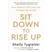 Sit Down to Rise Up: How Radical Self-Care Can Change the World