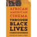 African American Cinema Through Black Lives Consciousness