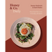Honey & Co Daily: Easy Food for Your Everyday Pleasure