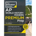 Princeton Review AP World History: Modern Premium Prep, 7th Edition: 6 Practice Tests + Digital Practice Online + Content Review