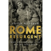 Rome Resurgent: War and Empire in the Age of Justinian