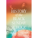 History of the Black Sunday School