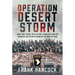 Operation Desert Storm: How Two Young Intelligence Analysts and an Infantry Battalion Changed the War in Iraq