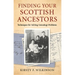 Finding Your Scottish Ancestors: Techniques for Solving Genealogy Problems