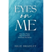 Eyes On Me: Face Your Fears, Stay Connected, and Enjoy the Dance