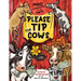 Please Tip the Cows