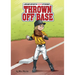 Thrown Off Base