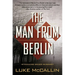 The Man from Berlin: A Gregor Reinhardt Novel