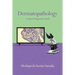 Dermatopathology: A Quick Diagnostic Guide