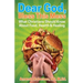 Dear God, Bless This Mess: What Christians Should Know About Food, Health & Healing