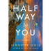 Halfway to You