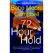 72 Hour Hold