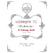 Washington D.C.: A Coloring Book for kids and adults
