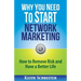 Why You Need to Start Network Marketing: How to Remove Risk and Have a Better Life