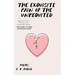 The Exquisite Pain of the Unrequited: Poems