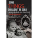 Some Things Shouldn't Be Sold... As the Mind Collects Those Things It Needs
