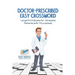 Doctor-Prescribed Easy Crossword Large Print Books for Stressed Patients (with 70 puzzles!)