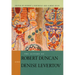 The Letters of Robert Duncan and Denise Levertov