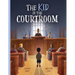 The Kid in the Courtroom