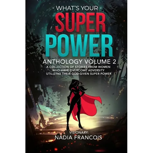 What's Your Super Power Anthology Volume 2