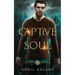 Captive Soul: An Menage (MMM) Paranormal Romance