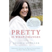 Pretty Is What Changes: Impossible Choices, the Breast Cancer Gene, and How I Defied My Destiny