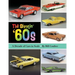 The Sizzlin' '60s: A Decade of Cars in Scale