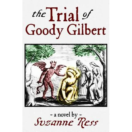 The Trial of Goody Gilbert