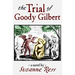 The Trial of Goody Gilbert