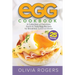 Egg Cookbook (2nd Edition): A Collection of 25 Delicious, Quick & Tasty Egg Recipes for Breakfast, Lunch & Dinner