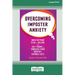 Overcoming Imposter Anxiety: Move Beyond Fear of Failure and Self-Doubt to Embrace Your Worthy, Capable Self (16pt Large Print Edition)