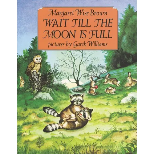 Wait Till the Moon Is Full