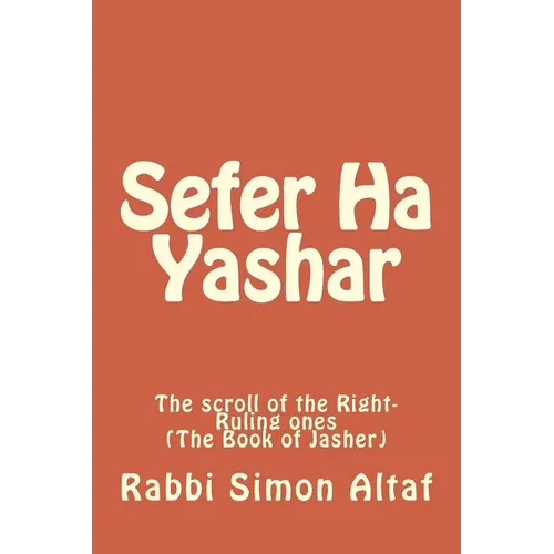 Sefer Ha Yashar: The scroll of the Right-Ruling ones