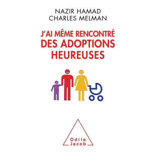 Happy Adoptions / J'ai même rencontré des adoptions heureuses