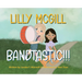 Lilly McGill - Bandtastic!!!