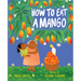 How to Eat a Mango