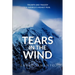 Tears in the Wind: Triumph and Tragedy on America's Highest Peak