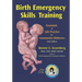 Birth Emergency Skills Training: Essentials of Safe Practice for Community Midwives