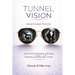 Tunnel Vision: Seeing Changes The Game