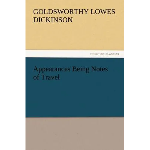 Appearances Being Notes of Travel