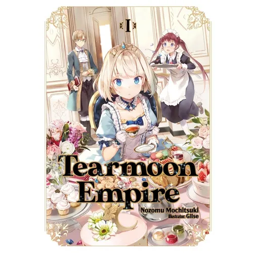 Tearmoon Empire: Volume 1 (Light Novel)