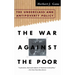 The War Against the Poor: The Underclass and Antipoverty Policy
