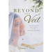 Beyond the Veil: Answering the Invitation of the Bridegroom King