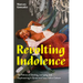Revolting Indolence: The Politics of Slacking, Lounging, and Daydreaming in Queer and Trans Latinx Culture