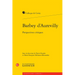 Barbey d'Aurevilly: Perspectives Critiques