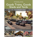 Modelling Goods Trains, Goods Sheds and Yards in the Steam Era