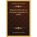 Historia Critica De La Literatura Espanola V4 (1863)
