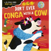Don't Ever Conga with a Cow: An A-Moo-Sing Pop-Up Book